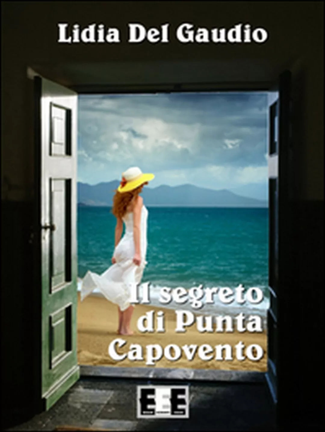 Il segreto di Punta Capovento di Del Gaudio Lidia, 2016, Eee-edizioni Esord.