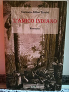 L’Amico Indiano di C.alfino Torrisi, 2004, Ecp -F
