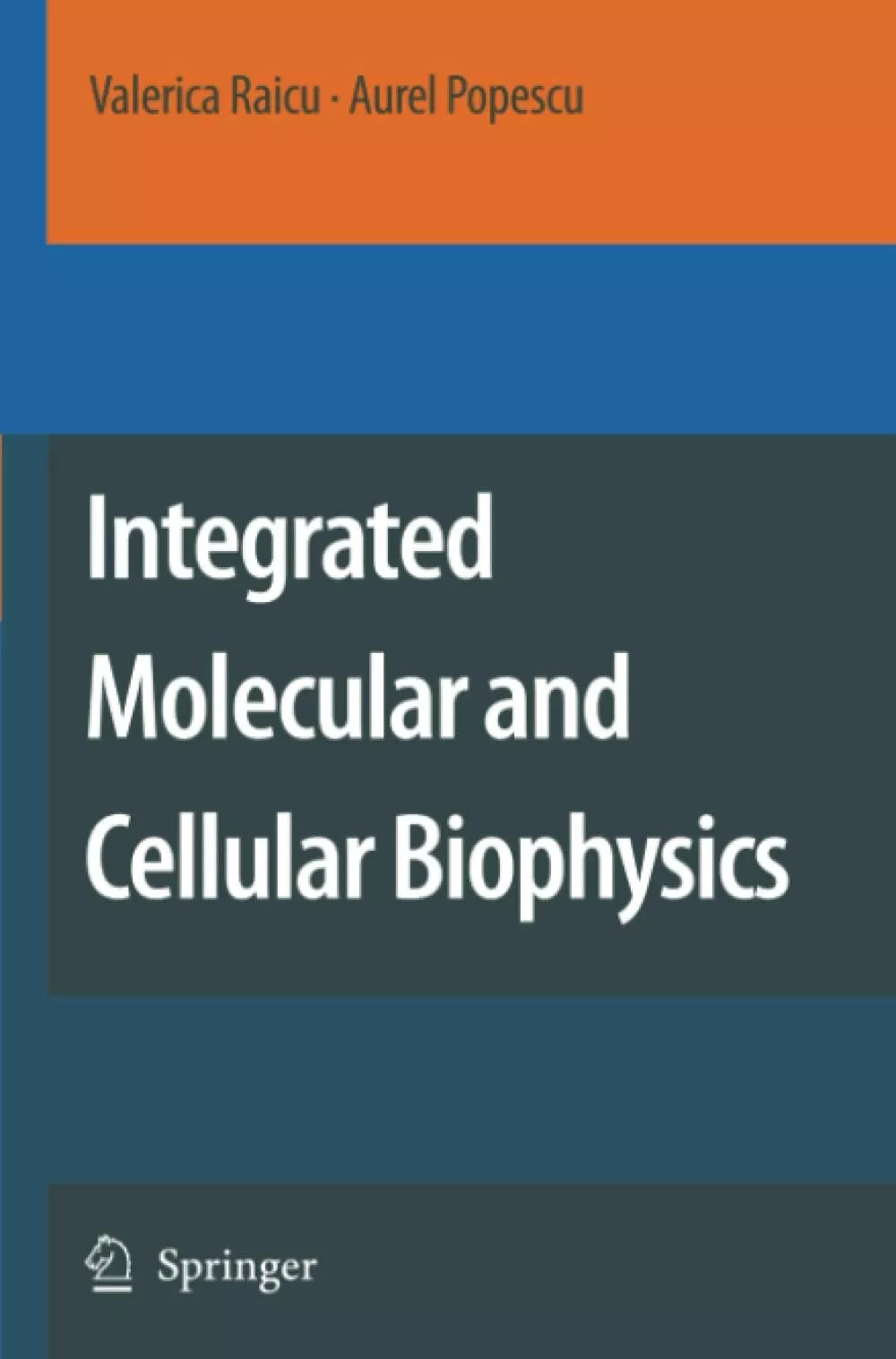 Integrated Molecular and Cellular Biophysics