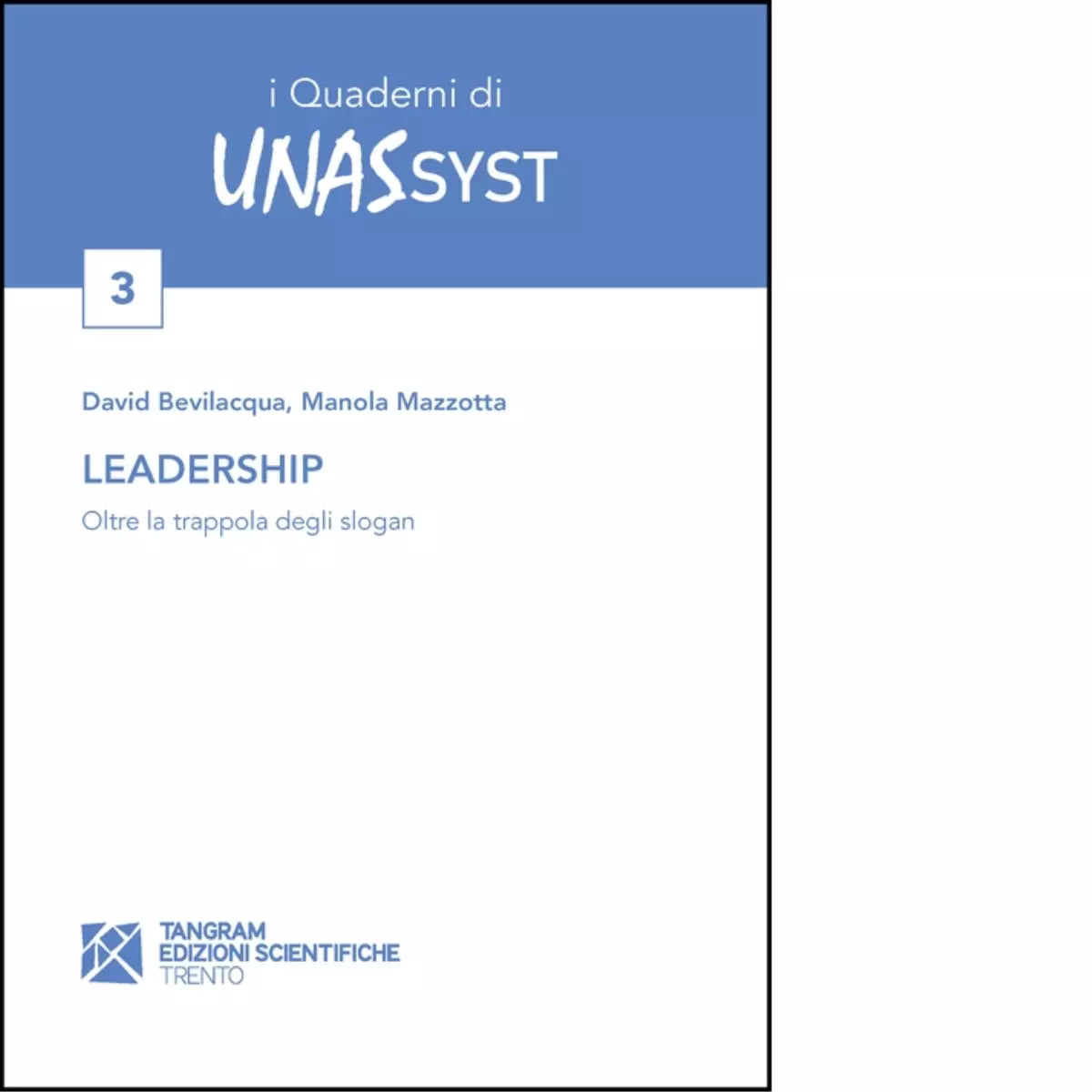 Leadership Oltre la trappola degli slogan di Manola Mazzotta