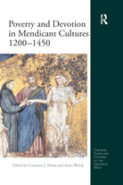 Poverty And Devotion In Mendicant Cultures 1200