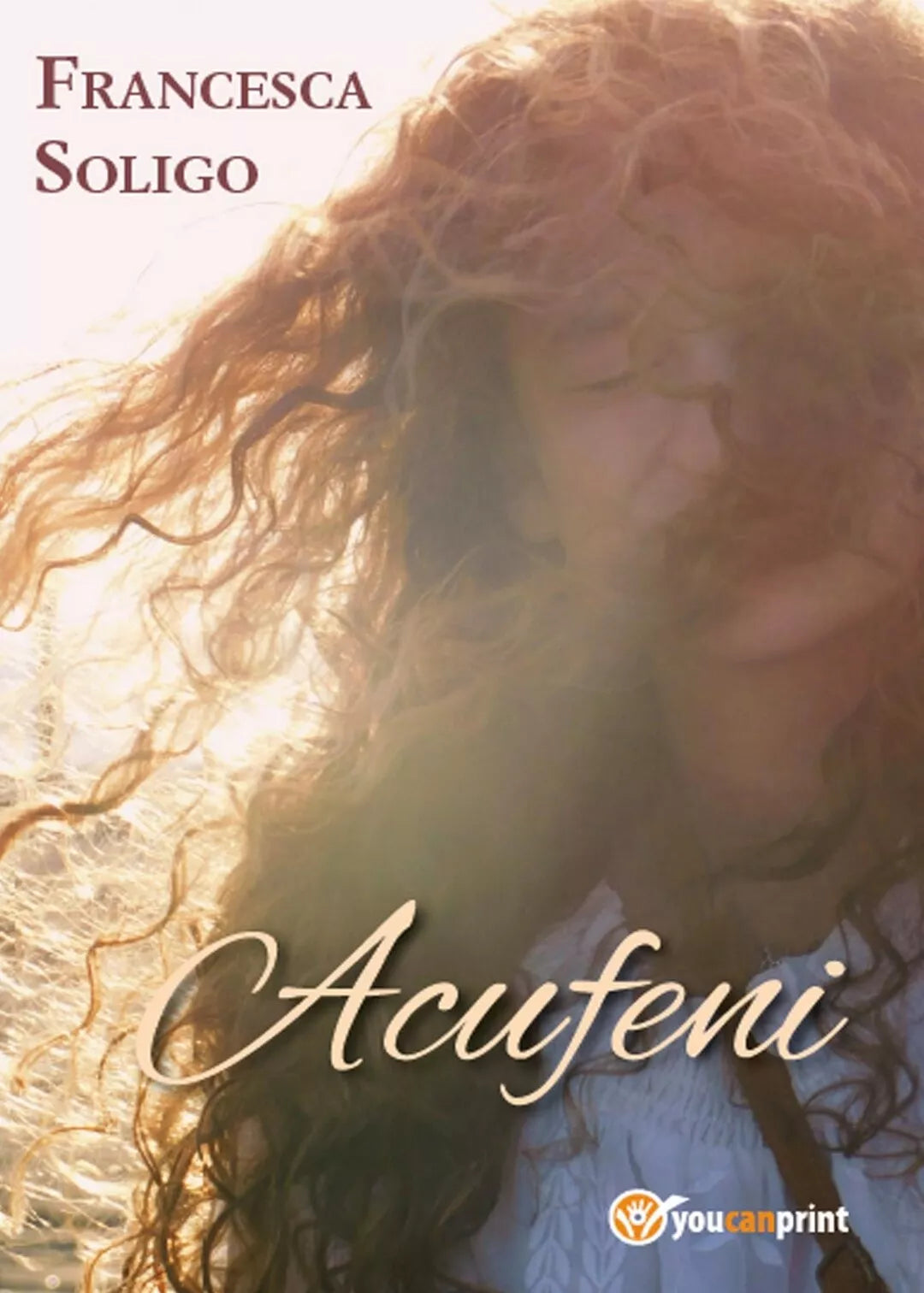 Acufeni di Francesca Soligo, 2017, Youcanprint