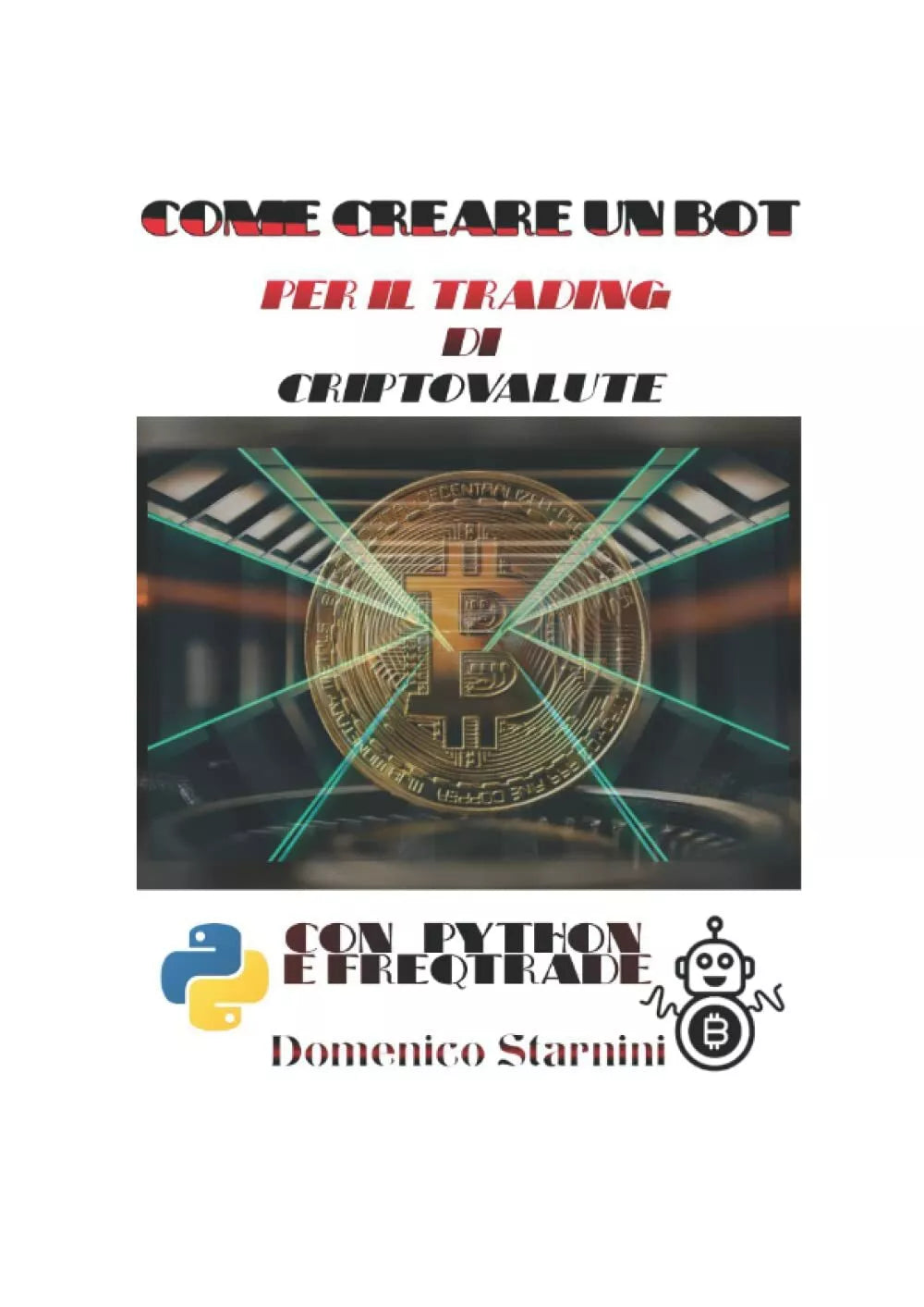 COME CREARE UN BOT PER IL TRADING DI CRIPTOVALUTE
