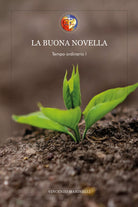 La Buona Novella Commento al Vangelo del Tempo ordinario 1 4 di Vincenzo Marine