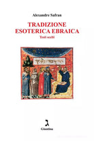 Tradizione esoterica ebraica di Alexandre Safran