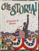 Che storia L elezione di Obama Ediz a colori di Sabina Colloredo