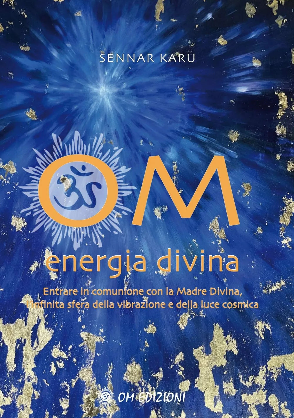 OM ENERGIA DIVINA di Sennar Karu