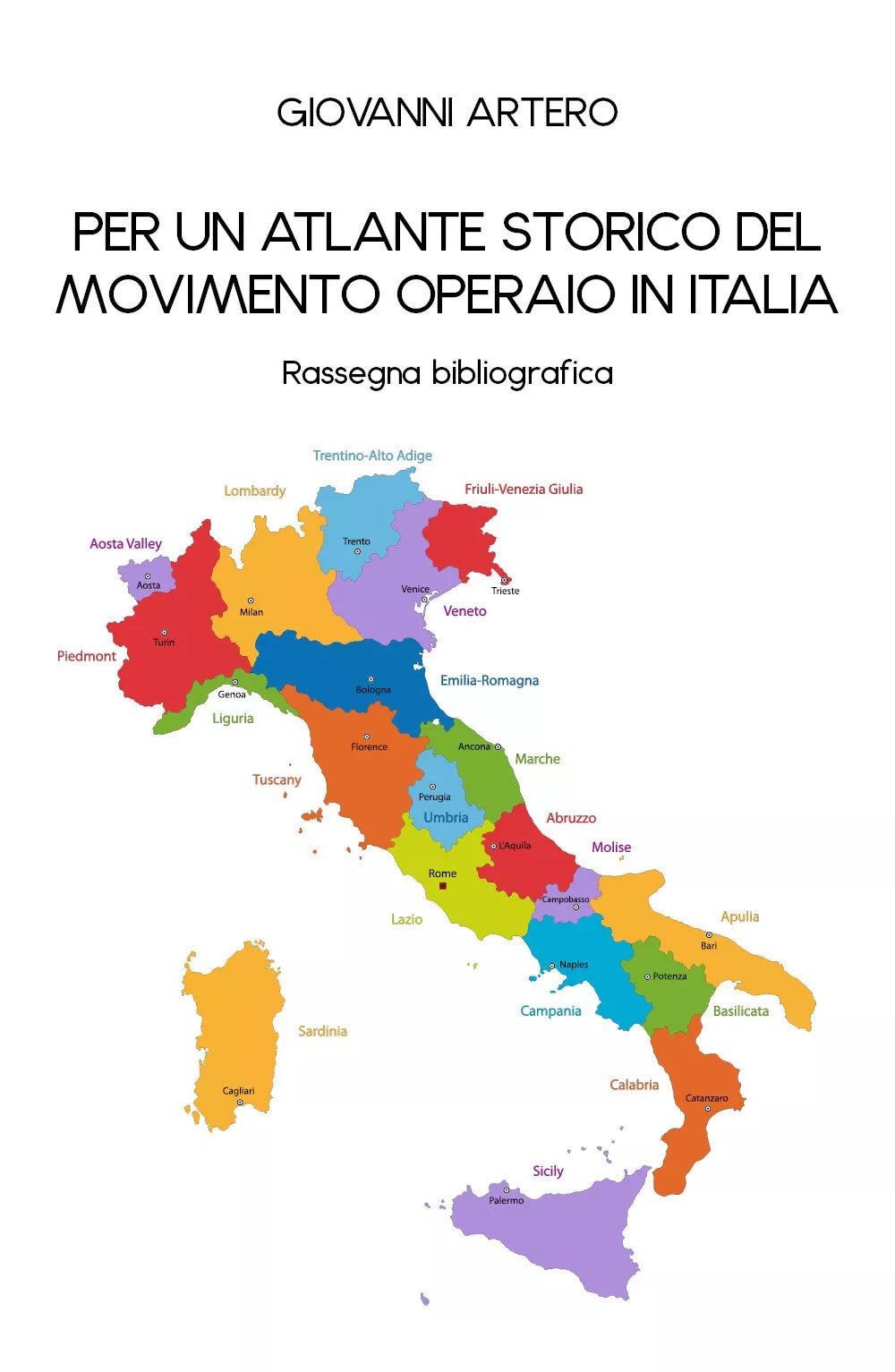 Per un atlante storico del movimento operaio in Italia di Giovanni Artero, 2020