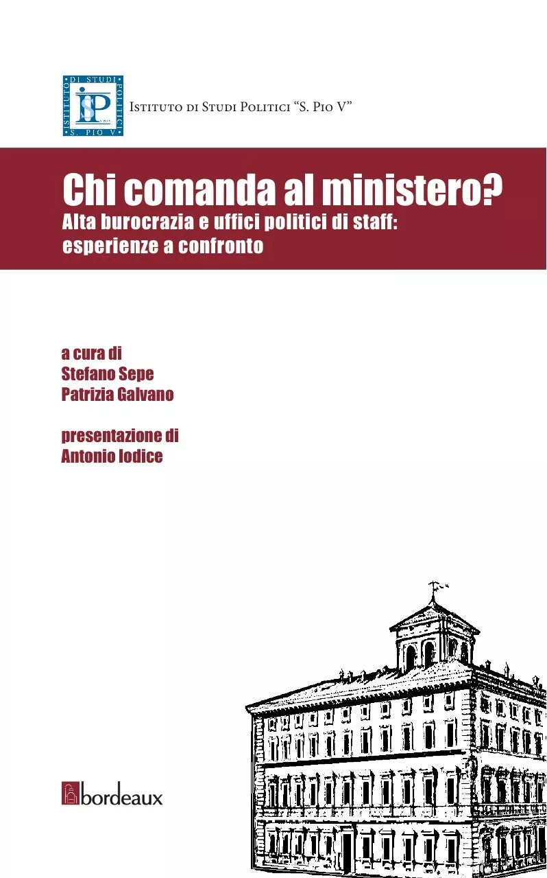 Chi comanda al ministero Alta burocrazia e uffici politici di staff