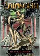 Attacco all’inferno. I dioscuri di Rossana La Bella, 2014, Youcanprint - ER