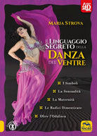 Il linguaggio segreto della danza del ventre di Maria Strova