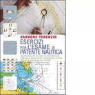 Esercizi per l esame di patente nautica di Varrone Terenzio
