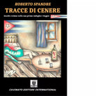 Tracce di cenere di Spandre Roberto