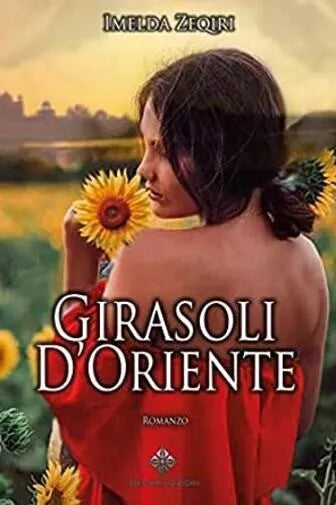 Girasoli d Oriente di Imelda Zeqiri