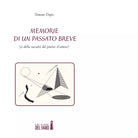 Memorie di un passato breve di Dupo Simone