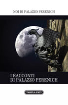 I racconti di Palazzo Perenich di F. Pasquale, E. Fimiani, 2019, Tabula Fati