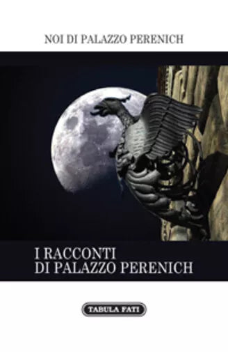 I racconti di Palazzo Perenich di F. Pasquale, E. Fimiani, 2019, Tabula Fati