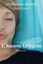 L amore leggero di Maddalena Battello