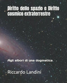 Diritto dello spazio e Diritto cosmico extraterrestre