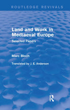 Land And Work In Mediaeval Europe