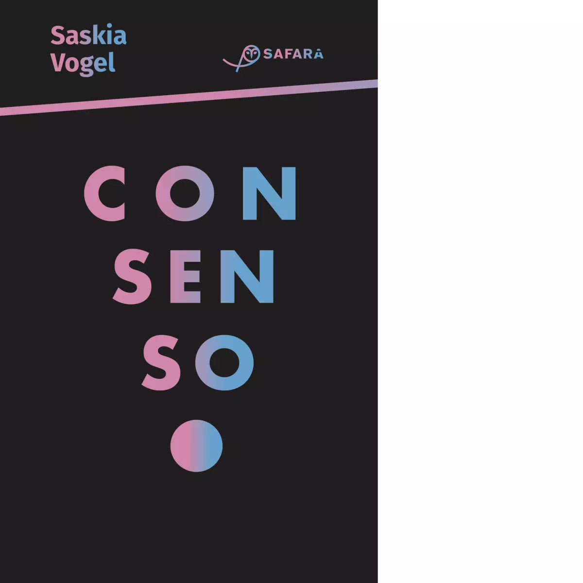 Consenso Libro di Saskia Vogel