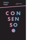 Consenso Libro di Saskia Vogel