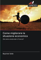 Come migliorare la situazione economica