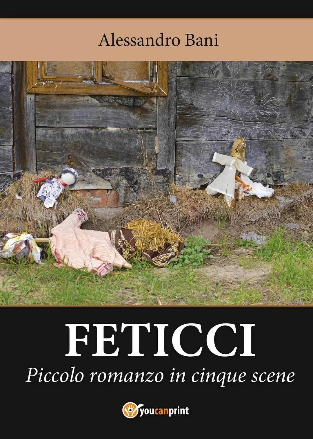 Feticci di Alessandro Bani, 2017, Youcanprint