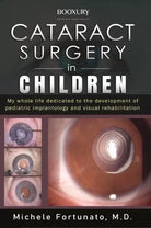 Cataract Surgery in Children di Michele Fortunato