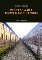 Essenza del male e assenza di Dio nella Shoah di Cristina Manzo, 2020, Youcanp