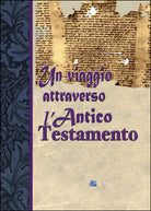 Un viaggio attraverso l’Antico Testamento, Edizioni Gesu Vive, 2016, Youcanpri