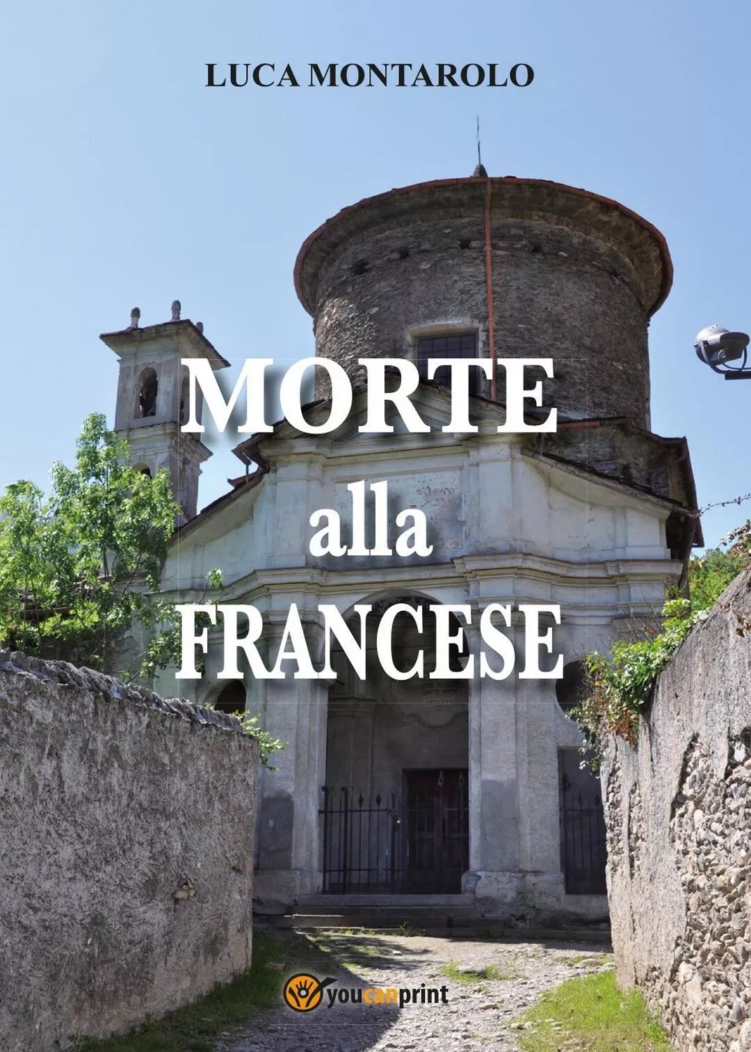 Morte alla francese di Luca Montarolo, 2017, Youcanprint