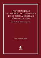 I popoli indigeni e la proprieta comunitaria delle terre ancestrali in America l