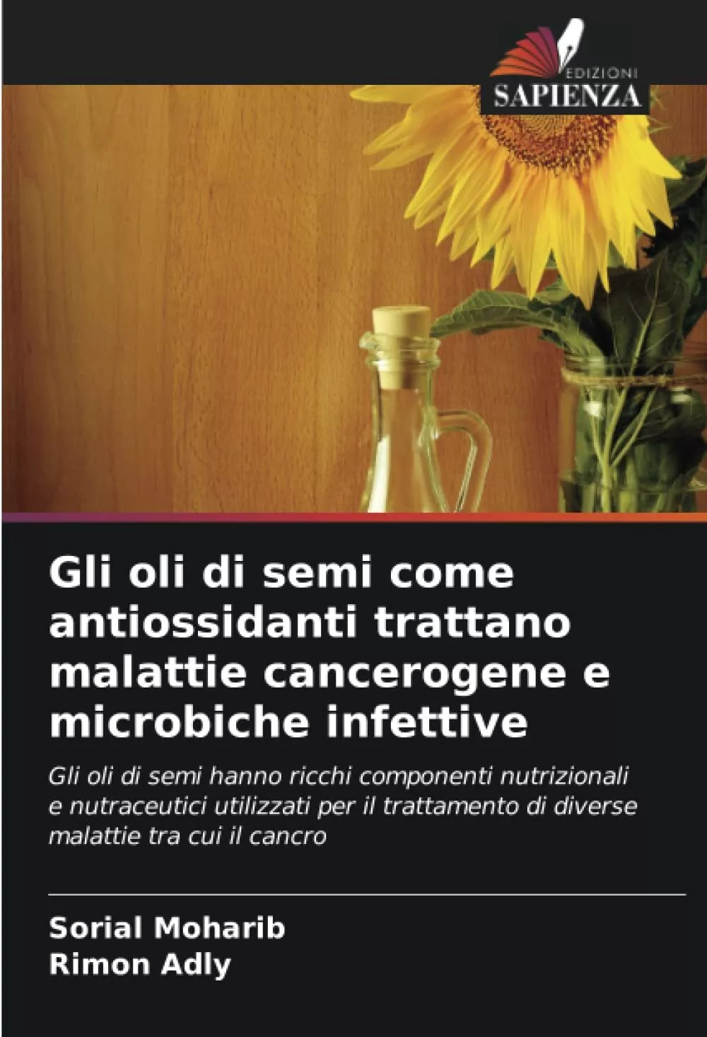 Gli oli di semi come antiossidanti trattano malattie cancerogene e microbiche