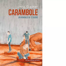 Carambole Un romanzo in 12 round Libro di Jens Steiner