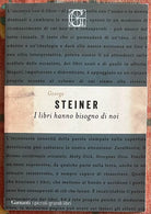 I libri hanno bisogno di noi di George Steiner