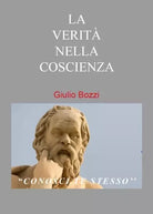 La verit nella coscienza di Giulio Bozzi