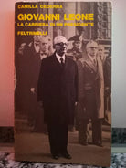 Giovanni Leone La carriera di un Presidente di Camilla Cederna, 1979, -F