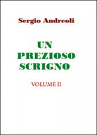 Un prezioso scrigno Vol.2 - Sergio Andreoli, 2015, Youcanprint
