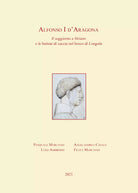 Alfonso I d’Aragonadi Pasquale Marciano, Angelandrea Casale, Felice Marciano, Lu