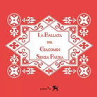 La ballata del Giacomin Senza Paura di Ilaria Dal Canton