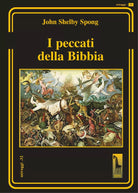I peccati della Bibbia di John Shelby Spong, 2021, Massari Editore