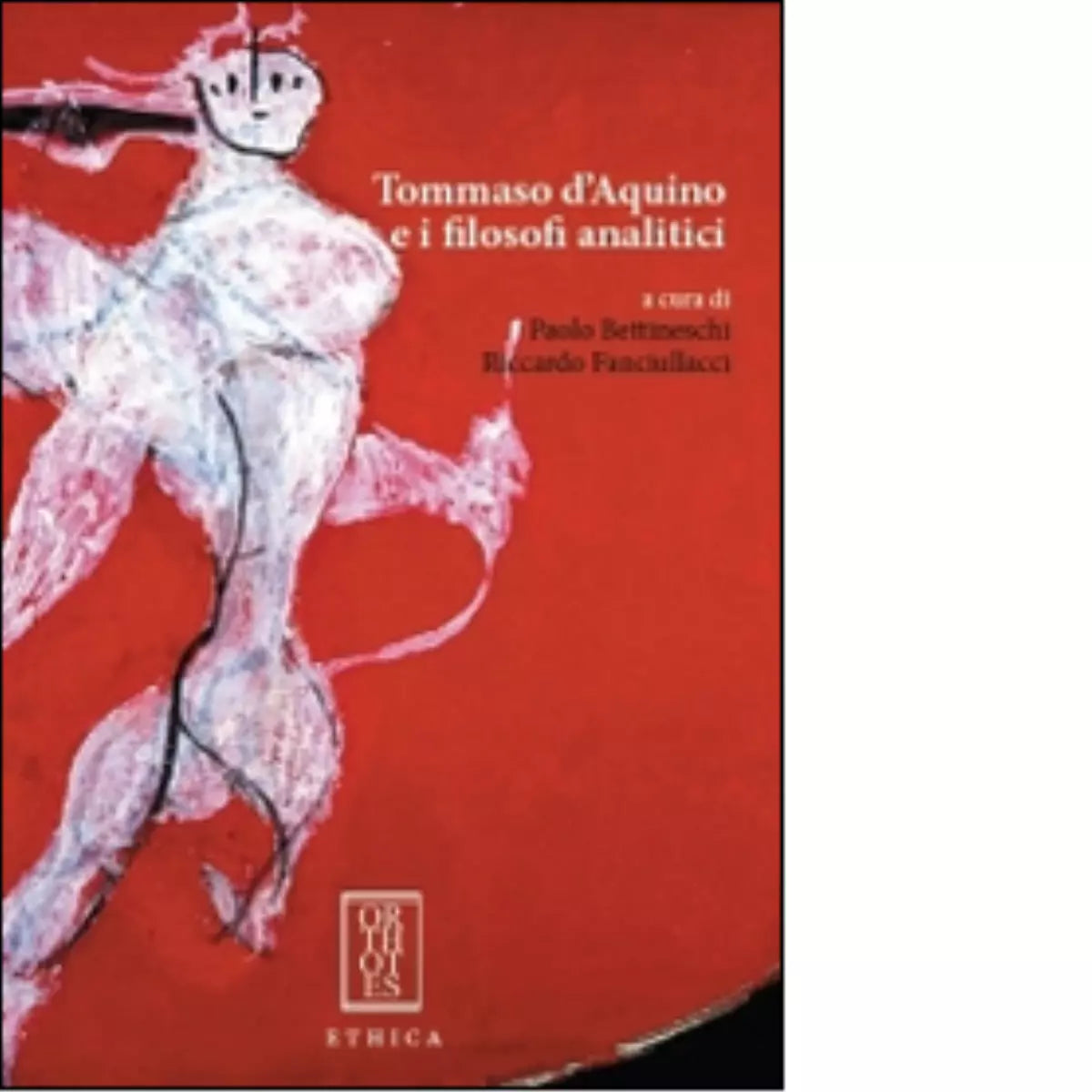 Tommaso d Aquino e i filosofi analitici di P Bettineschi