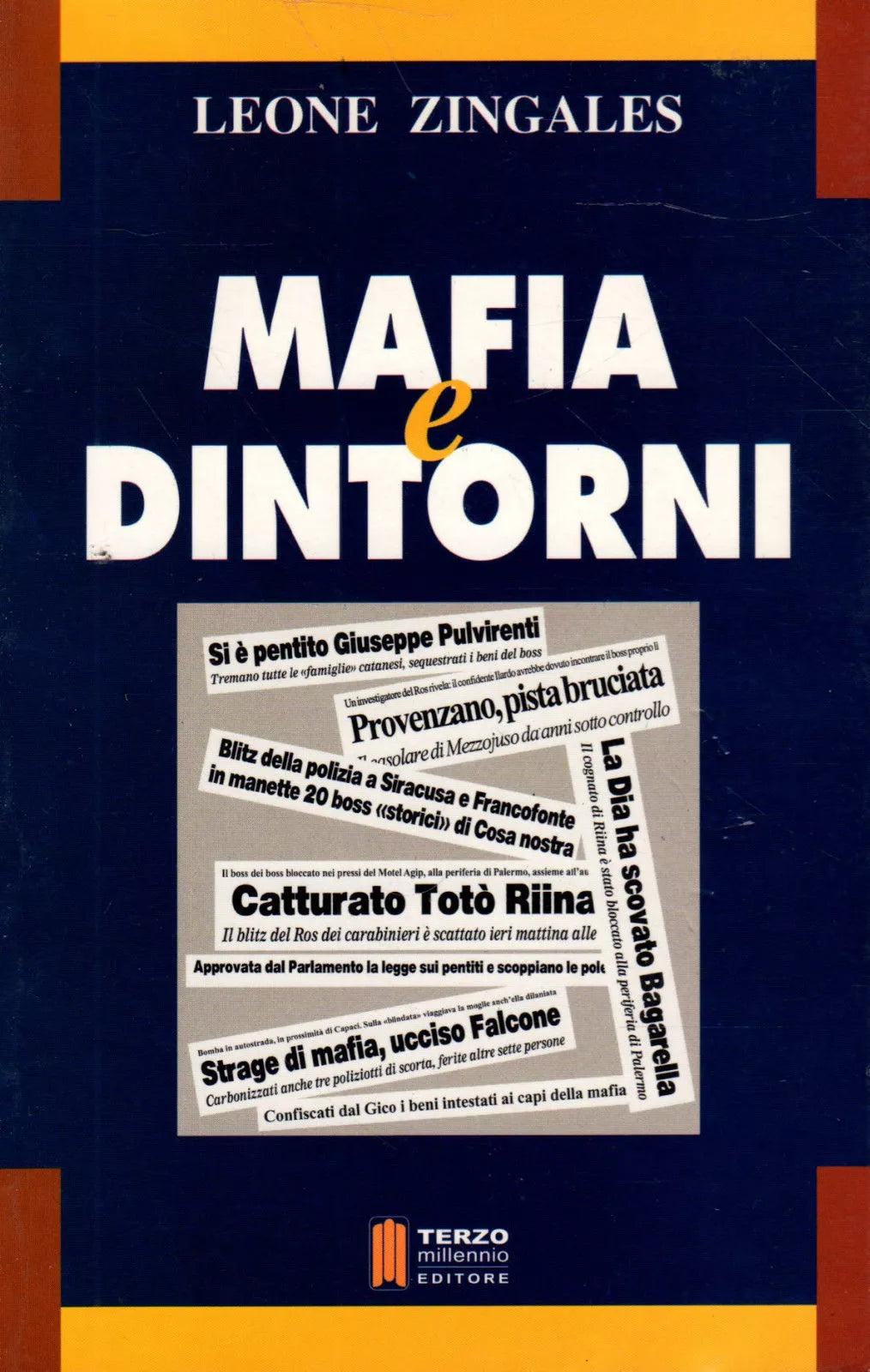 Mafia e dintorni - LEONE ZINGALES, 2001 Terzo Millennio editore 