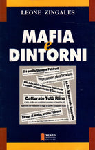 Mafia e dintorni - LEONE ZINGALES, 2001 Terzo Millennio editore 