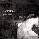 L’attesa di Michael Archetti, Daniela Savini, 2020, Youcanprint