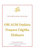 OM AUM Omkara Preanava Udgitha Ekaksara di Fabio Milioni, 2019, Youcanprint