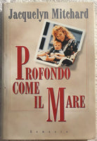 Profondo come il mare di Jacquelyn Mitchard, 1998, Edizioni Cde