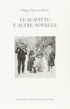 Lu scavittu e altre novelle di Filippo Marotta Rizzo,  2005,  Maimone