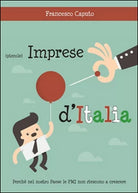 Piccole imprese d’Italia. Perche nel nostro Paese le PMI non riescono a cresce